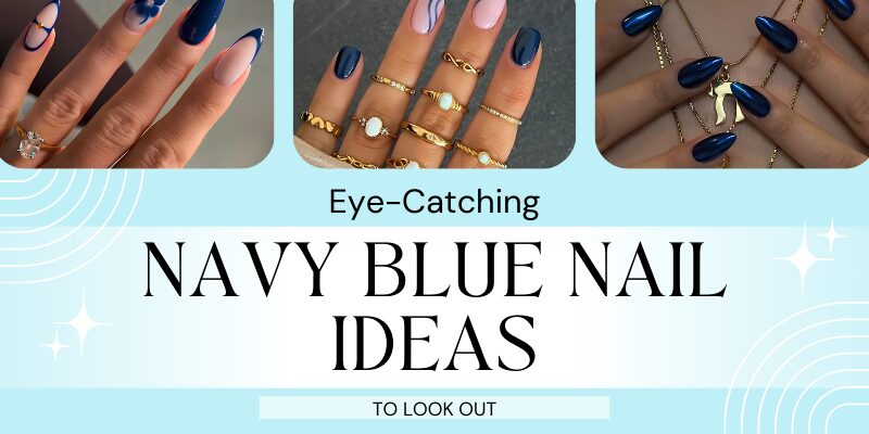 Navy Blue Nail Ideas