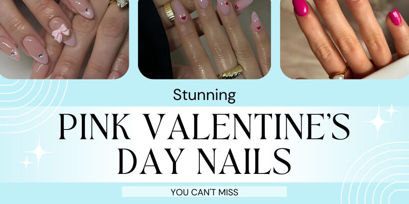 Pink Valentine’s Day Nails